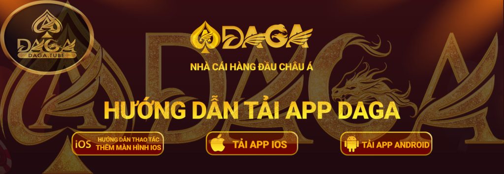 Hướng dẫn tải app daga trên ios và android